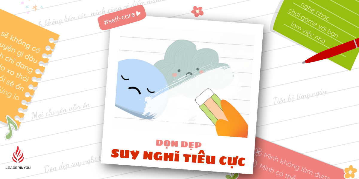 Dọn dẹp suy nghĩ tiêu cực (1)